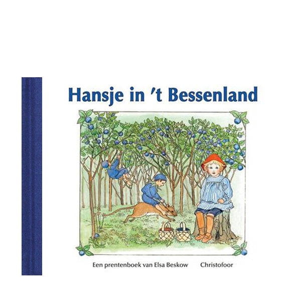 Hansje in 't Bessenland by Elsa Beskow – Dutch