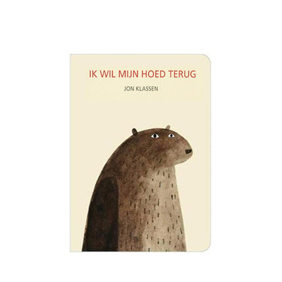 Ik wil mijn Hoed terug by Jon Klassen - Dutch