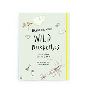 Handboek voor Wildplukkertjes by Erica Bakker