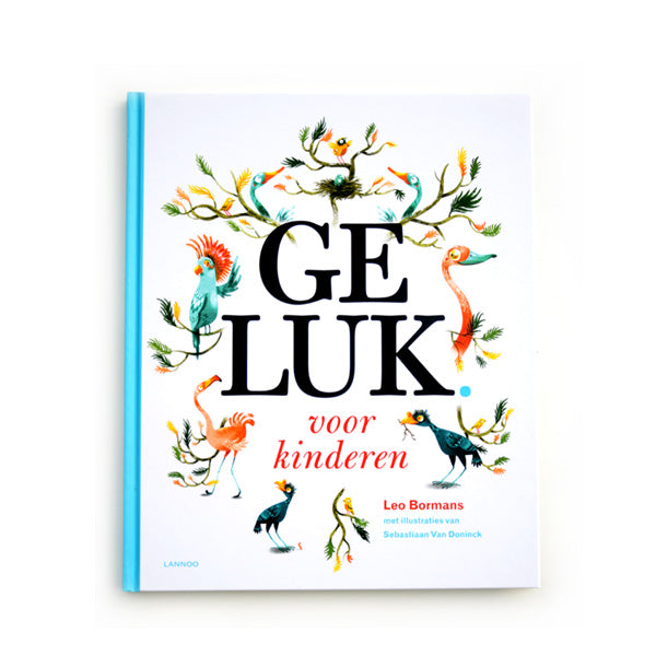 Geluk voor Kinderen by Leo Bormans - Dutch