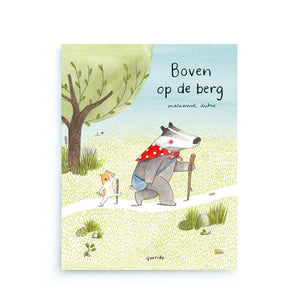 Boven op de Berg by Marianne Dubuc – Dutch