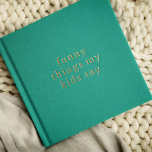 Write To Me "Funny Things My Kids Say" Journal - Jade